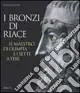 I bronzi di Riace. Il maestro di Olimpia e i sette a Tebe. Ediz. illustrata Promo Stagionale