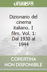 Dizionario del cinema italiano. I film. Vol. 1 Dal 1930 al 1944 Ultima Occasione