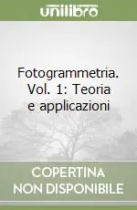 Fotogrammetria. Vol. 1 Teoria e applicazioni Sconto