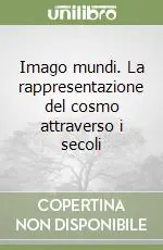 Promo Stagionale Imago mundi. La rappresentazione del cosmo attraverso i secoli