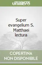 Super evangelium S. Matthaei lectura Prezzo Basso