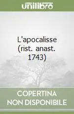 L‘apocalisse (rist. anast. 1743) Novità