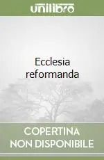 Nuova Collezione Ecclesia reformanda