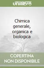Chimica generale, organica e biologica Prezzo Di Fabbrica