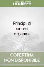 Promo Stagionale Principi di sintesi organica