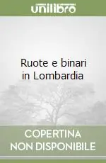 Ruote e binari in Lombardia Professionale