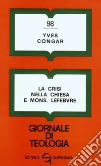La crisi nella Chiesa e mons. Lefèbvre Sconto