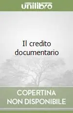 Spedito Oggi Il credito documentario