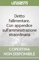 Solo Oggi Diritto fallimentare. Con appendice sull‘amministrazione straordinaria