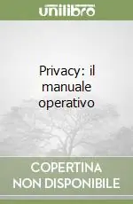 Privacy il manuale operativo Acquista Ora