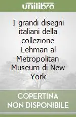 Offerta Limitata I grandi disegni italiani della collezione Lehman al Metropolitan Museum di New York