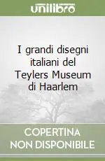 Ultime Pezzi I grandi disegni italiani del Teylers Museum di Haarlem