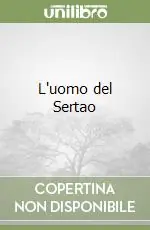 L‘uomo del Sertao Esclusivo