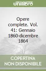 Opere complete. Vol. 41 Gennaio 1860-dicembre 1864 Must-Have