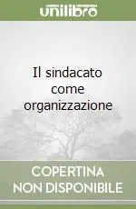 Compra Online Il sindacato come organizzazione