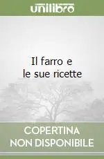 Non Perdere Il farro e le sue ricette