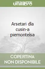 Arsetari dla cusin-a piemonteìsa Soddisfatti O Rimborsati