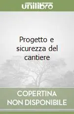 Occasione Progetto e sicurezza del cantiere