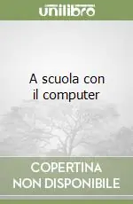 A scuola con il computer Occasione