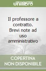 Solo Oggi Il professore a contratto. Brevi note ad uso amministrativo
