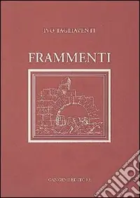 Frammenti. Riflessioni quotidiane Must-Have