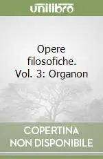 Offerta Speciale Opere filosofiche. Vol. 3 Organon (1)