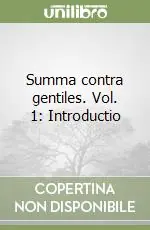 Nuovo Arrivo Summa contra gentiles. Vol. 1 Introductio