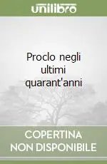 Proclo negli ultimi quarant‘anni Direttamente Dal Produttore