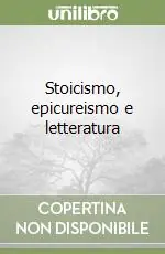 Stoicismo, epicureismo e letteratura Novità
