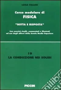 La conduzione nei solidi Soddisfatti O Rimborsati
