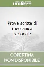 Compra Oggi Stesso Prove scritte di meccanica razionale