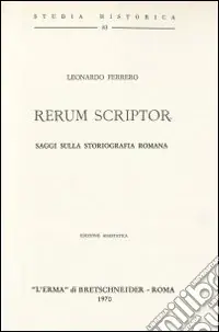 Solo Oggi Rerum scriptor. Saggi sulla storiografia romana (1962)