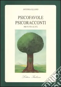 Psicofavole-psicoracconti per tutte le età Bestseller