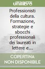 Spedizione Espresso Professionisti della cultura. Formazione, strategie e sbocchi professionali dei laureati in lettere e filosofia
