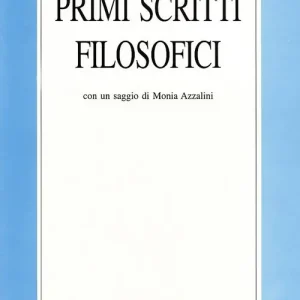 Compra Oggi Stesso Primi scritti filosofici