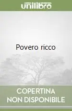 Solo Oggi Povero ricco