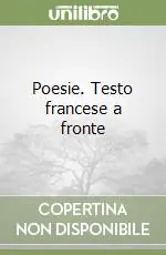 Nuovo Arrivo Poesie. Testo francese a fronte