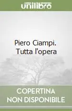 Piero Ciampi. Tutta l‘opera Consegna Rapida