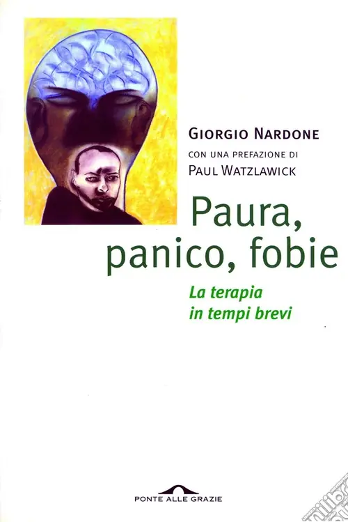 Direttamente Dal Produttore Paura, panico, fobie. La terapia in tempi brevi