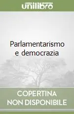 Occasione Parlamentarismo e democrazia