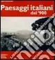 Paesaggi italiani del ‘900. Ediz. illustrata Promozione