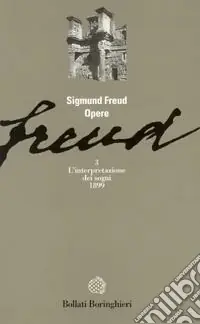 Nuova Collezione Opere. Vol. 3 L‘ Interpretazione dei sogni (1899)L‘Interpretazione dei sogni