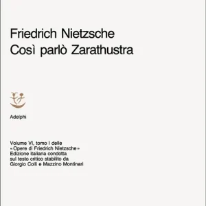 Miglior Prezzo Opere complete. Vol. 6/1 Così parlò Zarathustra. Un libro per tutti e per nessuno,