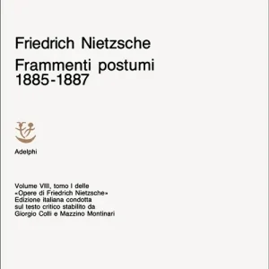 Opere complete. Vol. 8/1 Frammenti postumi (1885-87) Promozione