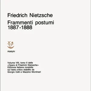 Offerta Limitata Opere complete. Vol. 8 Frammenti postumi (1887-1888)