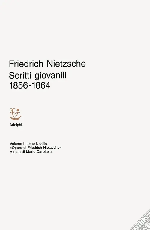 Opere. Vol. 1/1 Scritti giovanili (1856-1864) Soddisfatti O Rimborsati