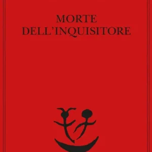 Esclusivo Morte dell‘inquisitore