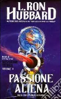 Missione terra. Vol. 4 Passione aliena Di Tendenza