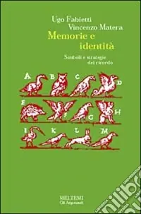 Compra Online Memoria e identità. Simboli e strategie del ricordo
