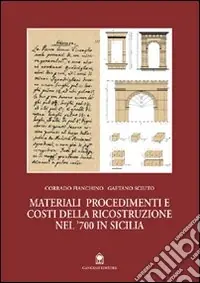 Must-Have Materiali, procedimenti e costi della ricostruzione del ‘700 in Sicilia
